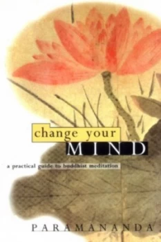 Image of Change Your Mind by Paramananda Paperback