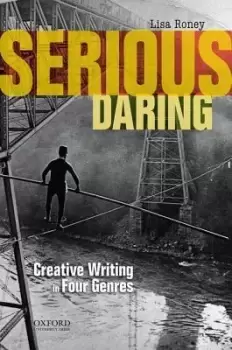 Image of Serious Daring by Associate Professor Lisa Roney