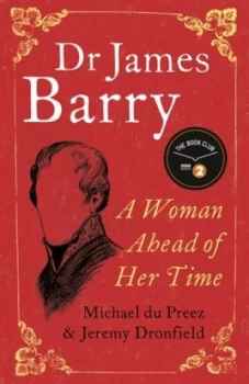 Image of Dr James Barry by Michael Du Preez Hardback