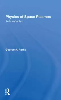 Image of Physics Of Space PlasmasAn Introduction