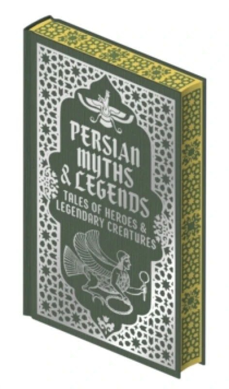 Image of Persian Myths & Legends : Tales of Heroes and Legendary Creatures Hardback