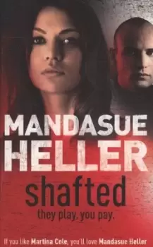 Image of Shafted - Mandasue Heller - Paperback - Used