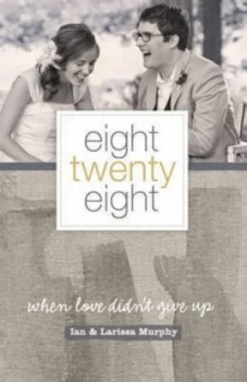 Image of Eight Twenty Eight by Larissa Murphy Book