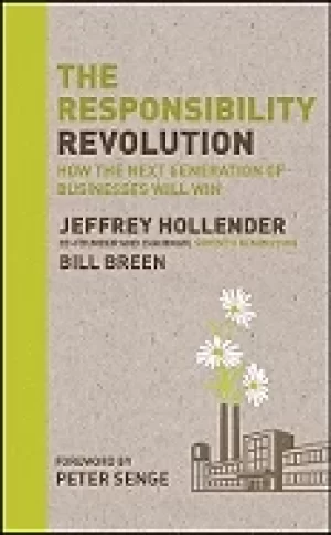 Image of responsibility revolution how the next generation of businesses will win ho