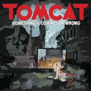 Image of Somethings Coming On Wrong by Tomcat CD Album