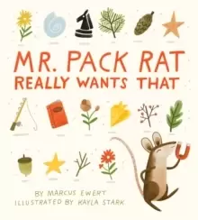Image of Mr. Pack Rat Really Wants That
