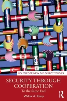 Image of Security through Cooperation : To the Same End