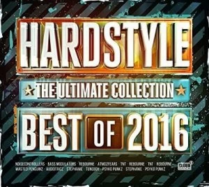 image of Hardstyle - The Ultimate Collection Best of 2016 by Various Artists CD Album