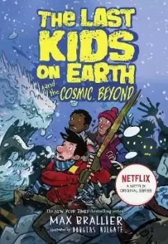 Image of The Last Kids on Earth and the Cosmic Beyond by Max Brallier