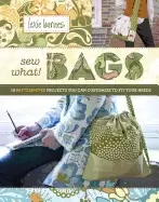 Image of sew what bags 18 pattern free projects you can customize to fit your needs
