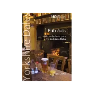 Image of Pub Walks - Top 10 Walks: Yorkshire Dales