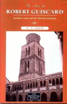 Image of The Age of Robert Guiscard by Graham Loud Paperback