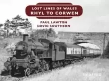Image of Lost Lines of Wales: Rhyl To Corwen