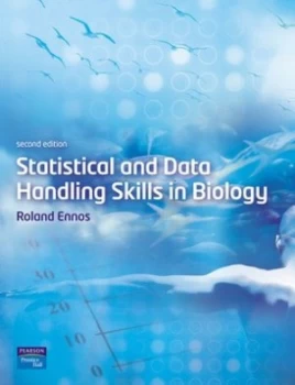 Image of Statistical and Data Handling Skills in Biology by Roland Ennos Paperback