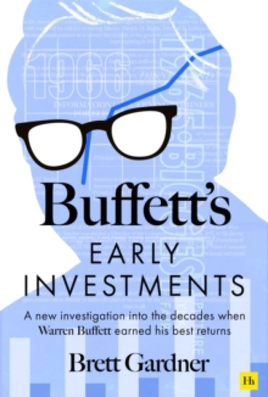 Image of Buffett's Early Investments : A new investigation into the decades when Warren Buffett earned his best returns Hardback