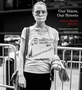 Image of our voices our streets american protests 2001 2011