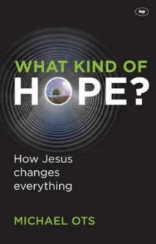 Image of What Kind of Hope by Michael Ots Paperback