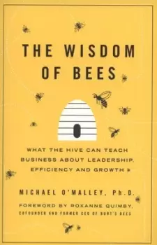 Image of The wisdom of bees by Michael O'Malley
