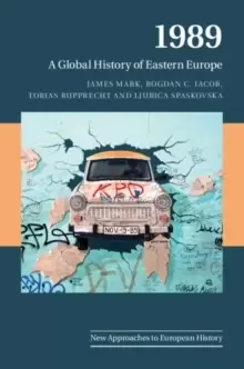Image of 1989 : A Global History of Eastern Europe