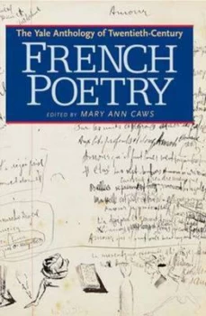 Image of The Yale Anthology of Twentieth-Century French Poetry by Mary Ann Caws Paperback
