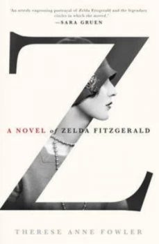 Image of Z by Therese Anne Fowler Hardback