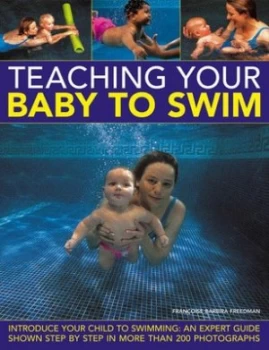 Image of Teaching Your Baby to Swim by Franoise Barbira Freedman Hardback