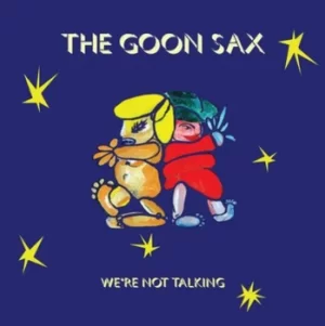 image of Were Not Talking by The Goon Sax CD Album