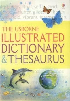 Image of The Usborne Illustrated Dictionary and Thesaurus by Jane Bingham and Fiona Chandler and Sean Wilkinson Paperback