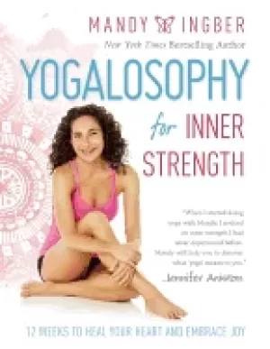 Image of yogalosophy for inner strength 12 weeks to heal your heart and embrace joy