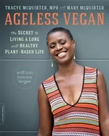 Image of Ageless Vegan : The Secret to Living a Long and Healthy Plant-Based Life