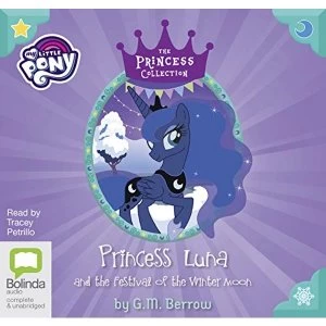 image of Princess Luna and the Festival of the Winter Moon CD-Audio Berrow, G. M.