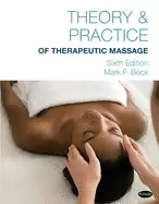Image of theory and practice of therapeutic massage 6th edition