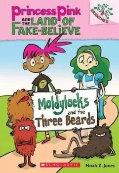 Image of Moldylocks and the Three Beards: A Branches Book by Noah Z Jones