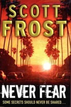 Image of Never Fear by Scott Frost Hardback