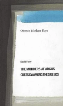 Image of Murders at Argos/cressida among the Greeks by David Foley Paperback