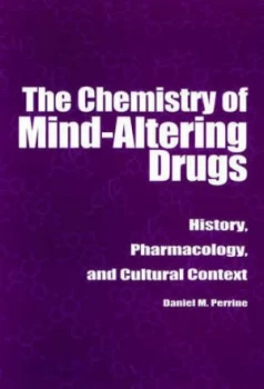 Image of The Chemistry of Mind-Altering Drugs by Daniel M. Perrine Book