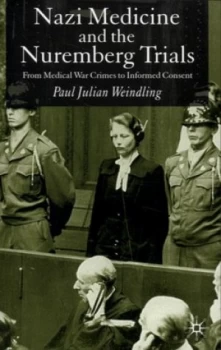 Image of Nazi Medicine and the Nuremberg Trials by P. Weindling Paperback