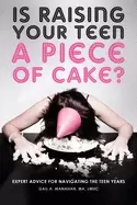 Image of is raising your teen a piece of cake