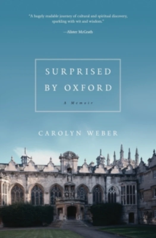 Image of Surprised by Oxford. Paperback. By Carolyn Weber Books