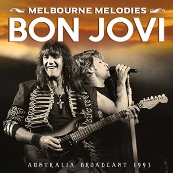 Image of Bon Jovi - Melbourne Melodies CD