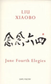 Image of June Fourth Elegies by Liu Xiaobo Paperback