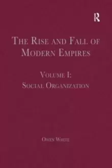 Image of The Rise and Fall of Modern Empires