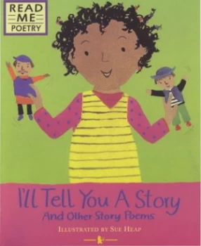 Image of Ill Tell You a Story and Other Story Poems by Myra Barrs and Sue Ellis and Sue Heap Paperback