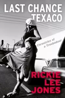 Image of Last Chance Texaco : Chronicles of a Troubadour