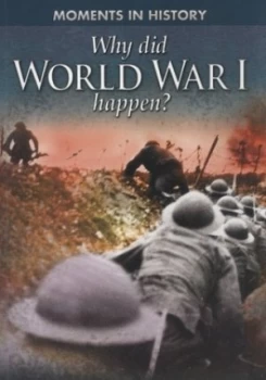 Image of Why Did World War I Happen by Reg Grant Paperback