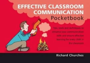 Image of Effective Classroom Communication Pocketbook by Richard Churches and Phil Hailstone Paperback