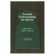 Image of towards understanding the quran vol iii surahs 7 9