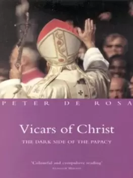 Image of Vicars of Christ by Peter De Rosa