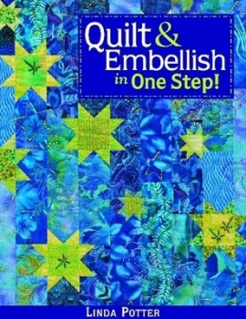 Image of Quilt & embellish in one step by Linda Potter