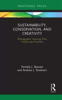 Image of Sustainability Conservation and CreativityEthnographic Learning from Small-scale Practices